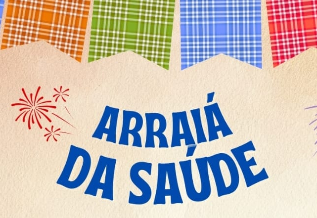 PIRATININGA REALIZA ARRAIÁ DA SAÚDE COM AÇÕES PREVENTIVAS E SERVIÇOS GRATUITOS NESTE SÁBADO
