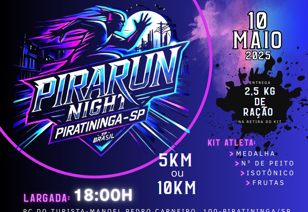 PIRATININGA PROMOVE CORRIDA NOTURNA COM INSCRIÇÃO GRATUITA E AÇÃO SOLIDÁRIA